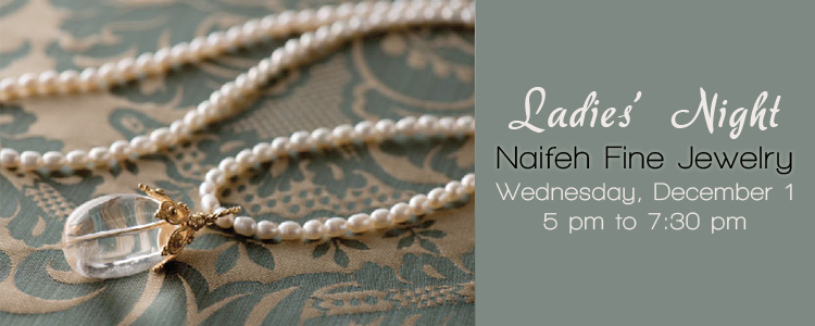 Naifeh Fine Jewelry, Ladies Night Bridal Jewelry Event