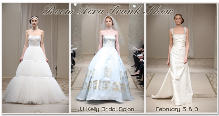 Reem Acra Trunk Show, JJ Kelly Bridal Salon in Oklahoma City