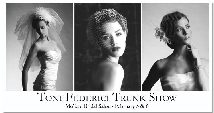 Toni Federici Trunk Show, Moliere Bridal Salon in Oklahoma City