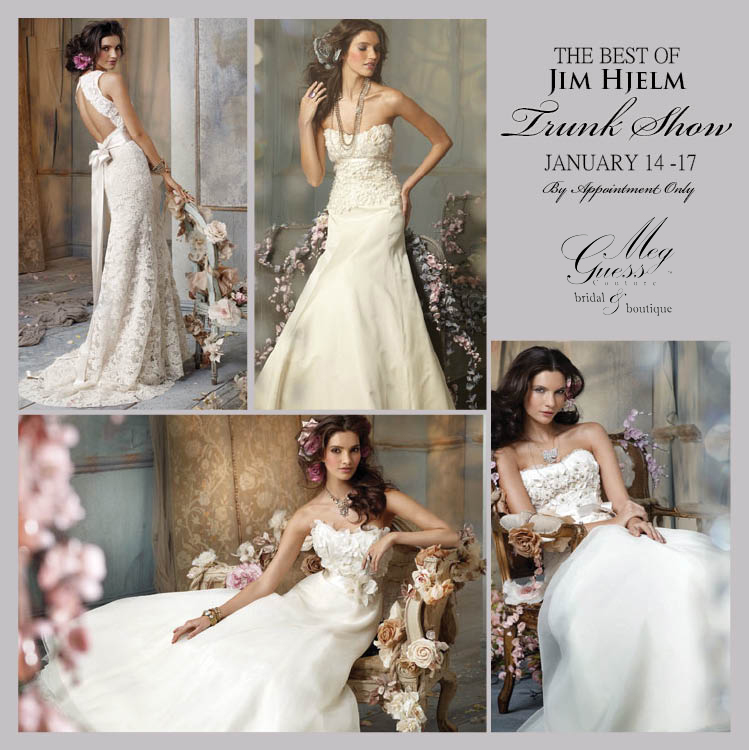 Jim Hjelm Trunk Show at Meg Guess Couture Bridal in Oklahoma City