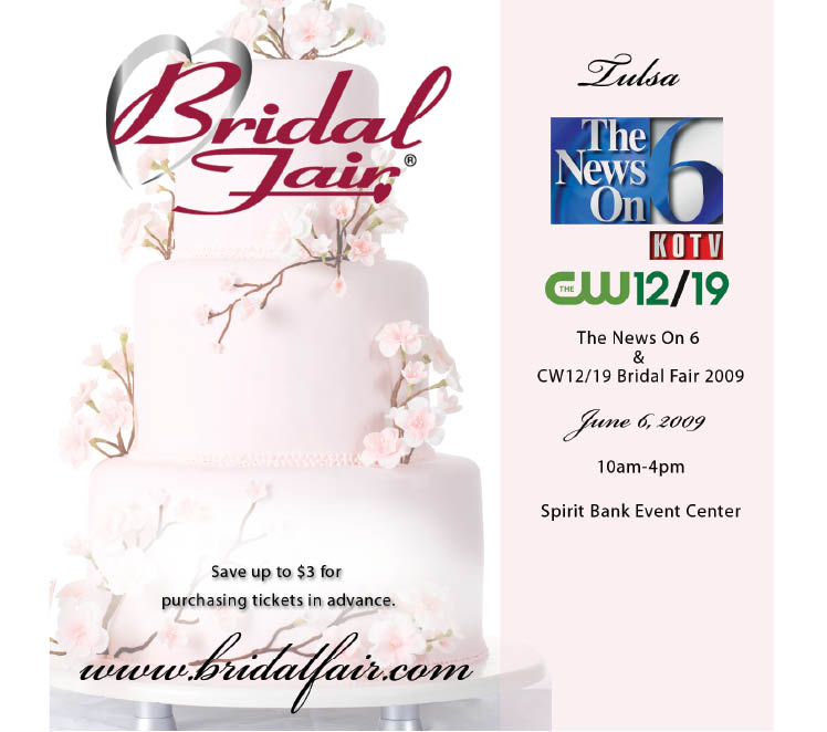 News on 6 and CW 12/19 Bridal Fair this Saturday, June 6, 2009, at the SpiritBank Event Center in Tulsa, Oklahoma